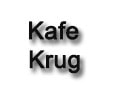 Kafe Krug