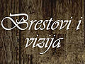Etno selo Brestovi i Vizija