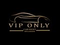 VIP Only rent a car