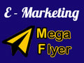 E - Marketing Mega Flyer