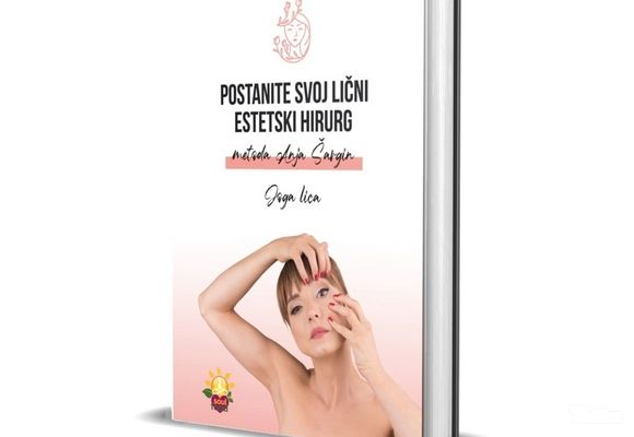 Knjiga: Postanite svoj lični estetski hirurg metoda Anja Šargin - HIT!